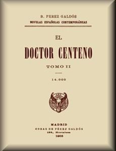 El Doctor Centeno (Tomo II)