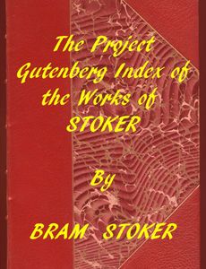 Index of the Project Gutenberg Works of Bram Stoker