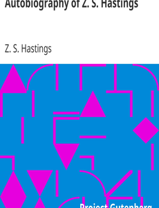 Autobiography of Z. S. Hastings