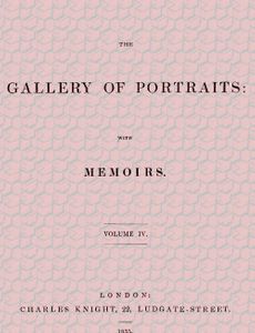 The Gallery of Portraits: with Memoirs. Volume 4 (of 7)