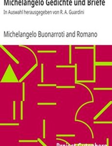 Michelangelo Gedichte und Briefe In Auswahl herausgegeben von R. A. Guardini