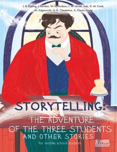 STORYTELLING THE ADVENTURE OF THE THREE STUDENTS and other stories