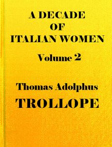 A Decade of Italian Women, vol. 2 (of 2)