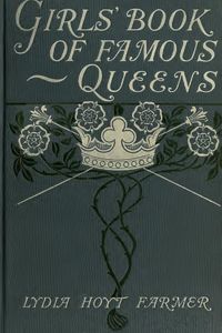 The Girls' Book of Famous Queen