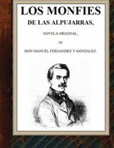 Los monfíes de las Alpujarras: novela original